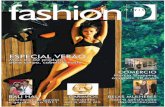 FASHION D 26 - revistad.com.br · FASHION D Na busca por exclusividade, cada vez mais pessoas se interessam pelos serviços do personal stylist, profissional que auxilia o indi-
