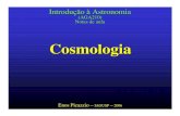 Cosmologia - Departamento de Astronomia | Departamento de ...picazzio/aga210/apresentacao/cosmologia.pdf · não houve tempo para que a luz dos objetos mais distantes nos ... das