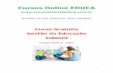 Cursos Online EDUCA · educação infantil vem sofrendo significativas transformações ... Nova, divulgando as ... surgiu o Manifesto dos Pioneiros da ...