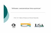 Prof a. Dr . Maria Olímpia de Oliveira Rezendesigam.ambiente.sp.gov.br/.../Glifosato/20084_CaractFisicoQuimicas.pdf · variedade de microrganismos que usam o produto como fonte de