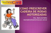 Dra. Maria de Mello mariademello@technocare.nettechnocare.net.br/portal/wp-content/uploads/2016/07/cadeiras-de... · Dra. Maria de Mello ... distância e qualidade do movimento, medição