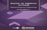 Boletim da Vigilância em Saúde - prefeitura.pbh.gov.br · Amarelos e indígenas corresponderam às menores proporções no total de vítimas, 0,7% e 0,2% respectivamente (Gráfico