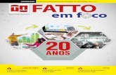 em f co - fattocs.com · A Revista FATTO em Foco é uma publicação da FATTO Consultoria e Sistemas Av. Marechal Campos, n°180, Ed. Pezzin - salas 204/205 Consolação, Vitória-ES,