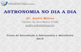 ASTRONOMIA NO DIA A DIA · (fotos de André Milone, no Obs. do Valongo/UFRJ, 1988) 18 ... A Lua em fases seqüenciais: quarto-crescente Mar da Tranquilidade (Apollo 11, 1969) Mar