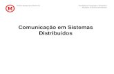 Comunicação em Sistemas Distribuídosmeusite.mackenzie.com.br/mariofci/COM_Socket.pdf · Disciplina de Sistemas Distribuídos Comunicação em Sistemas ... aplicativos, como correio