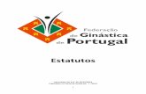 Estatutos - fgp-ginastica.pt FGP out_2014.pdf · 1. A Federação de Ginástica de Portugal é uma pessoa coletiva ... A mudança de sede, para localização diferente das referidas