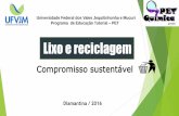 Universidade Federal dos Vales Jequitinhonha e Mucuri ... · - No Brasil, ocorre a produção de lixo nuclear nas Usinas Atômicas de Angra I e Angra II, situadas em Angra dos Reis