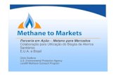 Parceria em Ação Metano para Mercados Colaboração para ... · A CETESB é a representante da parceria no Brasil A U.S. EPA é a representante americana da parceria ... • Falta