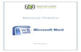 Manual Prático Microsoft Word 2007 Elisabete Aguiar Pág. 3 APRESENTAÇÃO O Word é o processador de texto do Microsoft Office. Ele facilita a criação, a partilha e a leitura de