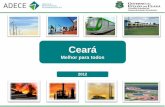Ceará - Instituto de Desenvolvimento do Trabalho · Brasil e Ceará: Taxa de Crescimento do PIB 2008-2011 (%) ECONOMIA DO CEARÁ . ... capim, arroz, feijão, cana, etc. ... PLATAFORMA