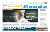 O Caminho do Bem - Jornal da Saude · e pode revolucionar a vida de milhões de diabéticos em todo o mundo. |Pag.3 Consulta ... Bettencourt Mateus (coordenador), Dra. Adelaide Carvalho,