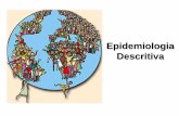 Epidemiologia Descritiva - epidemioufpr.files.wordpress.com · distribuição da doença? 3 ... HIPÓTESE 4 O quê pode ser feito para prevenir a doença? 5 As estratégias de prevenção