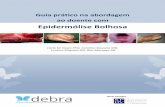 Epidermólise Bolhosa - debra.med.up.pt · generalizada de bolhas, crostas, erosões, cicatrizes atróficas, onicodistrofia, pseudosindactilia nas mãos e pés e contraturas ... O