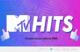 HITSHITS - Viacom Velocity · melhor maneira de traduzir os pensamentos de uma geração. MTV HITS é a faixa de videoclipes diária do canal, com os ... engraçados, memes e gifs!