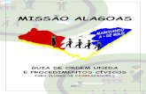 MISSÃO ALAGOAS - Cantinho da Unidadecantinhodaunidade.com.br/.../2013/02/Guia-de-Ordem-Unida-MisAL-.pdf · A instrução de Ordem Unida é um excelente método de exercício de liderança,