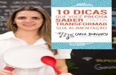 QUE VOCÊ PRECISA SABER PARA TRANSFORMAR - Carol …carolborghesi.com.br/wp-content/uploads/2017/11/ebook-carol... · qualidade de vida e acredite, se alimentar da ... ressaltar o