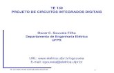 TE 130 PROJETO DE CIRCUITOS INTEGRADOS DIGITAIS · 1º Circuito Integrado (Kilby, ... •Projeto: Hardware Description Language (HDL) ou esquemático. ... Slide sem título