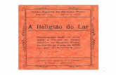 UNIÃO ESPÍRITA DE RIBEIRÃO PRETO Religiao do Lar (Pedro de Camargo Vinicius).pdf · elevados que me dispensou com tanto carinho e solicitude durante minha infância, ... como que
