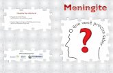 Rua Padre Roma, 149, Tamarineira, Recife/PE Hospital Regional do ...portal.saude.pe.gov.br/sites/portal.saude.pe.gov.br/files/... · O que é meningite? Todas as meningites são contagiosas?