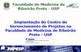 Faculdade de Medicina de Ribeirão Preto - USP Implantação do Centro de ... · 2012-10-30 · Diretoria encaminha planilha aos departamentos para apresentação ... Reforma dos