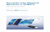 Certificado Digital Modelo e-CNPJ · a um modelo nacional eletrônico de notas fiscais. ... Tem a vantagem de permitir que um certificado de pessoa física receba procuração de