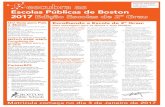 Escolas Públicas de Boston 2017 · escolhas que você faz agora vai ajudar a determinar a que ... Suas escolhas incluem pequenas, escolas com temas-básicos com menos de 500 alunos,