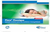 LANÇAMENTO Placo Phonique - mercadaododrywall.com.br Placo Phonique... · levar a problemas de saúde significativos. Por isso 0 isolamento acústico é essencial para obter ambientes