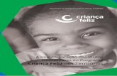 A Implementação das Visitas Domiciliares do Programa ... · 3 Ministério do Desenvolvimento Social e Agrário APRESENTAÇÃO O Programa Criança Feliz, criado em 2016 é coordenado