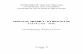 EDUCAÇÃO AMBIENTAL NA HISTÓRIA DE ARAXÁ (1950 – 2000) · 2009-07-17 · Aos amigos e familiares, pela paciência, ... ambientais internacionais/nacionais e identificar quais