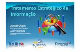 Tratamento Estratégico da Informação Luiz Porciúncula e ... · SAEB-COMPREV/GASEC: Homologação BI-COMPREV/GASEC ... SESAB: BI Hospital Roberto Santos e Hospital de Feira; 3.