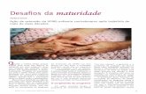 Desafios da maturidade - ufmg.br · programa de extensão da UFMG “Lar dos Idosos”, a geriatria e a profissão de cuidador de idosos ainda eram realidades distantes no Brasil