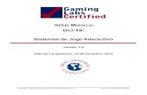 GLI-19 - gaminglabs.com Standards/updated Standards/GLI-19... · Este Modelo foi produzido por Gaming Laboratories International, LLC para a finalidade de fornecer certificações