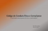 Código de Conduta Ética e Compliance - sindihospa.com.brsindihospa.com.br/jornadajuridica2015/NALU_RIBEIRO.pdf · divulgaram dados pessoais de quase 280 mil clientes Lojas Renner