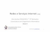 Redes e Serviços Internet - Universidade da Beira Interiorngarcia/tri1314/TRI1314-aula4.pdf · endereços da rede que se situa de cada um dos lados da rede, só permitindo a passagem