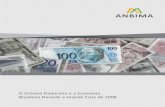 O Sistema Financeiro e a Economia Brasileira Durante a ... ANBIMA-O-sistema-financeiro... · Decorridos mais de dois anos da sucessão de eventos que marcaram a crise financeira ...