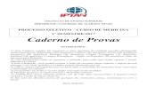 PROCESSOSELETIVO–CURSODEMEDICINA …vestibularesmedicina.com.br/cliente/provas.php?download=aea11cd8d4... · Para o historiador, no ano de 1788, a safra de alimentos na França