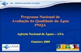 Programa Nacional de Avaliação da Qualidade da Água PNQA Aguas... · Identificar áreas críticas com relação à poluição hídrica; Aferir a efetividade da gestão sobre as