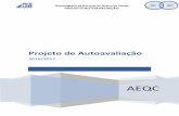 Projeto de Autoavaliação - Inícioaeqc.net/site/files/Docs 2016-17/Documentos 16-17/Projeto... · 2.4.Compromisso da Equipa de Autoavaliação 2.5.Fases do Processo de Autoavaliação