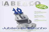 abeaco.org.brabeaco.org.br/revistas/abeaconoticias38.pdf · de embalagens de aso recicladas até o final de 2015 e 60% das embalagens até 2031. Números possíveis j'á que a lata