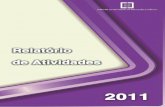 Relatório 2011 - Home - EME - Editorial do Ministério da ... · Provas de aferição, exames nacionais e obras relacionadas ... resume-se às unidades físicas ou monetárias relacionadas
