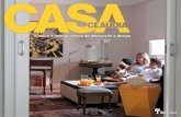 A maior e melhor revista de decoração e design · do aplicativo CASA CLAUDIA Premium. • Presente no Facebook eTwitter que somados chegam a 103 mil ... • São donas do próprio
