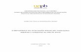 A METAFÍSICA DA AVALIAÇÂO ESCOLAR: implicações …dspace.bc.uepb.edu.br/jspui/bitstream/123456789/5369/1/PDF - JOSÉ... · Trata-se da possibilidade da imprecisão dos instrumentos