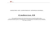 Caderno II - sptrans.com.br VII... · através deste documento, o CADERNO II que consiste nos Procedimentos de Testes para Verificação ... servidor de comunicação e aplicação