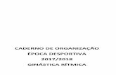 CADERNO DE ORGANIZAÇÃO ÉPOCA DESPORTIVA … Organização 2018 - GR... · Caderno de Organização (Síntese de encargos): Eventos: • Taça de Portugal e I Open de Conjuntos