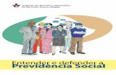 Entender e defender a Previdência Socialspbancarios.com.br/Uploads/PDFS/1112_CartilhaPrevidencia.pdf · ampliação da desvinculação de Receitas da União (dRU), de 20% para 30%,