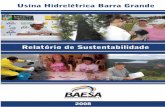  · MENSAGEM DA DIRETORIA A elaboraçäo deste Relatório de Sustentabilidade abrange um periodo marcado por fortes desafios e grandes conquistas para a BAESA — Energética Barra