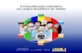 A Classificação Indicativa na Língua Brasileira de Sinaisjustica.gov.br/.../classificacao/classificacaolinguasinais.pdf · A Classificação Indicativa na Língua Brasileira de