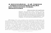 A NECESSÁRIA - Revista Jurídica da Escola Superior de Advocacia da OAB-PRrevistajuridica.esa.oabpr.org.br/wp-content/uploads/2017/08/09.pdf · 5 STRECK, Lenio Luiz. O que é isto