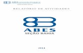 RELATÓRIO DE ATIVIDADES - abesba.org.br · Associados da ABES Bahia em 2014; ... 04 Ciclo de Palestra sobre Confronto Ambiental Urbano ... 20 Forum Internacional de Innovación sobre