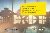 EY - Business Service Centers em Portugal · de uma mão-de-obra que é qualificada com apetência para línguas, muito competitiva e aberta ao exterior. A estes fatores poderemos